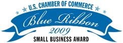 Winner of the U.S. Chamber of Commerce's Blue Ribbon Small Business Award in 2009